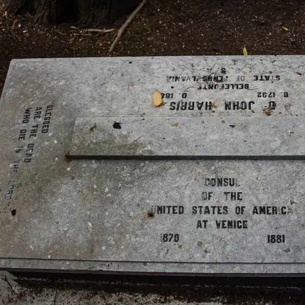 This grave belongs to John Harris, who was the U.S. Consul to Venice from 1870 to 1881.